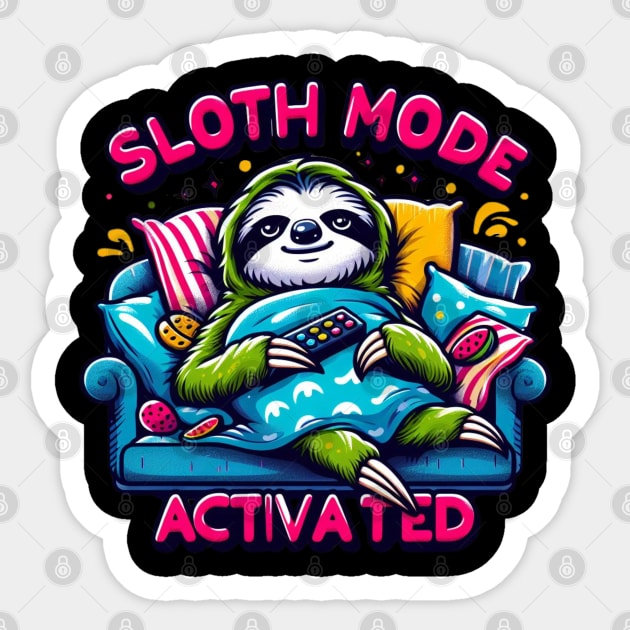 Sloth Mode Activated - Ultimate Chill Tee Sticker by MakerMind8.2
